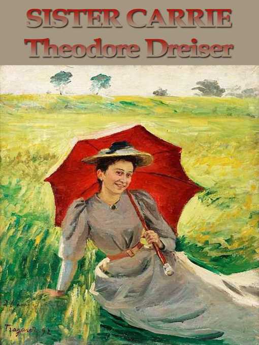 Title details for Sister Carrie by Theodore Dreiser - Available